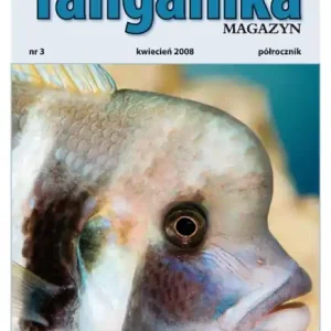 Tanganika Magazyn nr.3 - Półrocznik o biotopie Tanganika. Premium